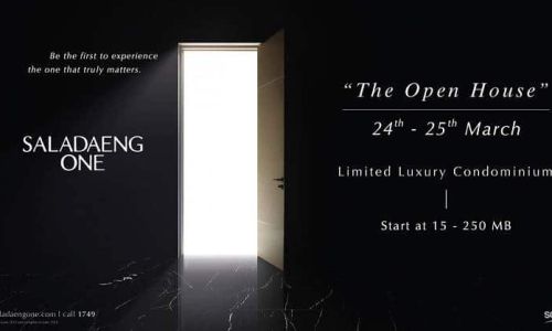 SALADAENG “ONE” จัดงาน Open House  24-25 มี.ค.นี้  อวดโฉมคอนโดฯหรู