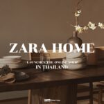 คนรักการแต่งบ้านถูกใจสิ่งนี้ ZARA HOME เปิดตัว Online Shop ครั้งแรกในไทย