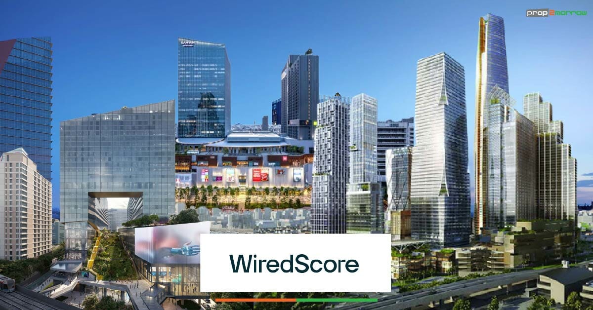 You are currently viewing WiredScore เปิดตัวเมืองไทยลุยบริการรองรับมาตรฐานอาคารเทคโนโลยีอัจฉริยะ